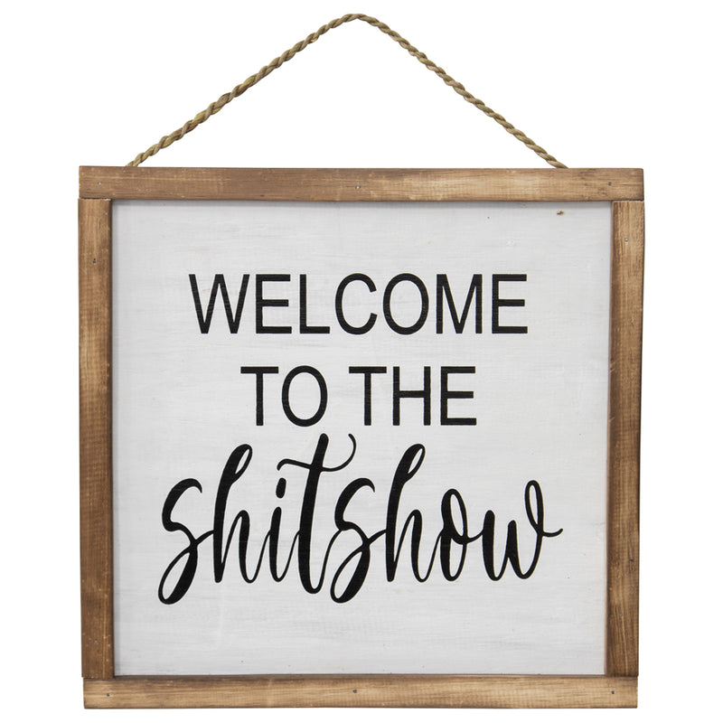 Handcrafted Welcome Sh*tshow Framed Wall