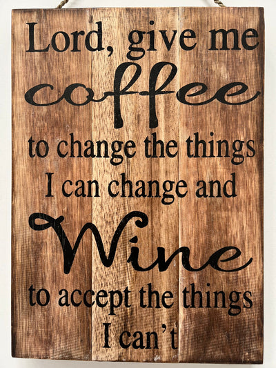 Handcrafted "Give Me Coffee & Wine" Wall Art