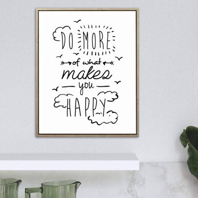 Do More Of What Makes You Happy Canvas Signage